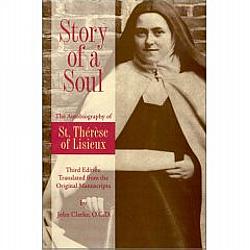 Story of a Soul: The Autobiography of St Thrse of Lisieux