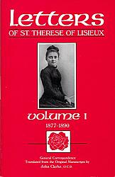 The Letters of St Thrse of Lisieux and Those Who Knew Her: General Correspondence.  Volume 1