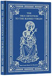 The True Devotion to the Blessed Virgin - HB