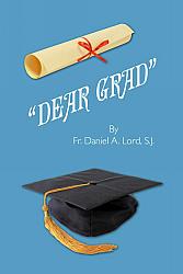 Dear Grad: A Booklet to Take Along Into Life