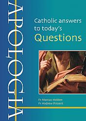 Apologia: Catholic answers to today's questions