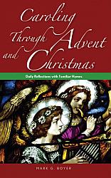 Caroling through Advent and Christmas