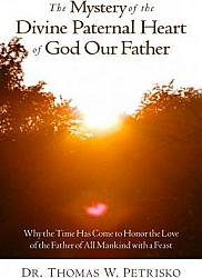 The Mystery of the Divine Paternal Heart of God Our Father