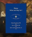 Nuns - What are they for?