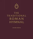 Traditional Roman Hymnal - Choir Edition