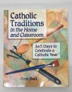 Catholic Traditions in the Home and Classroom (SH1718)