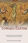 Lent and Easter Liturgy, Prayer and Meditation
