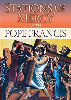 Stations of Mercy with Pope Francis