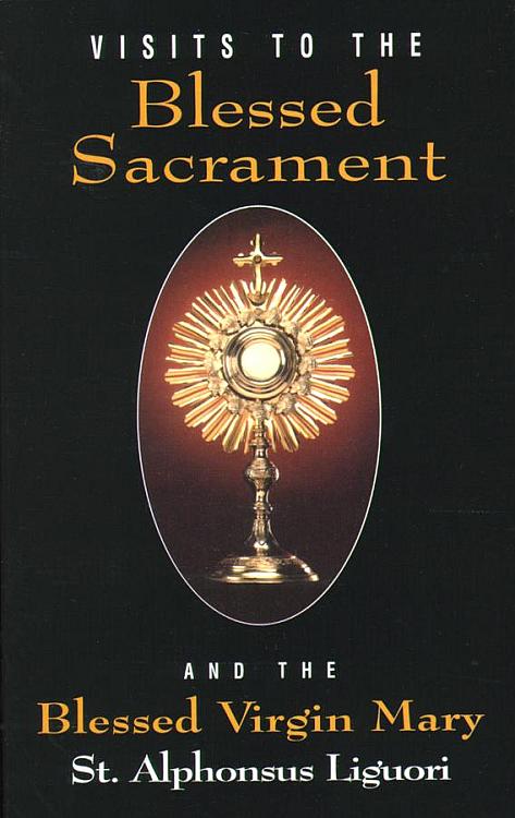 Visits to the Blessed Sacrament and the Blessed Virgin Mary