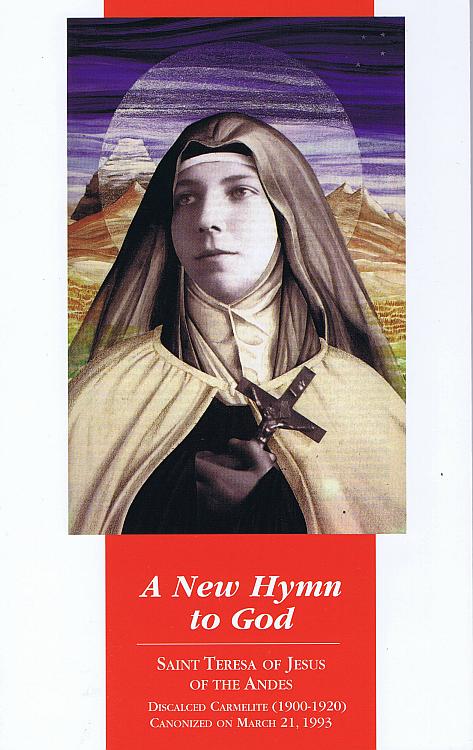 A New Hymn to God - St Teresa of Jesus of the Andes