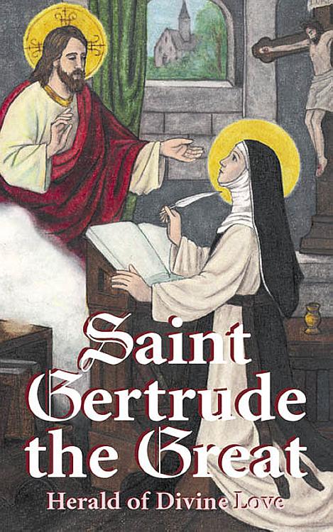 Saint Gertrude the Great, the Herald of Divine Love