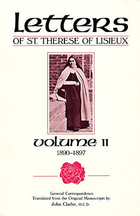 The Letters of St Thérèse of Lisieux and Those Who Knew Her: General Correspondence.  Volume 2
