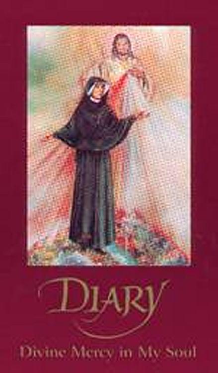 Diary of St Faustina: Divine Mercy in My Soul