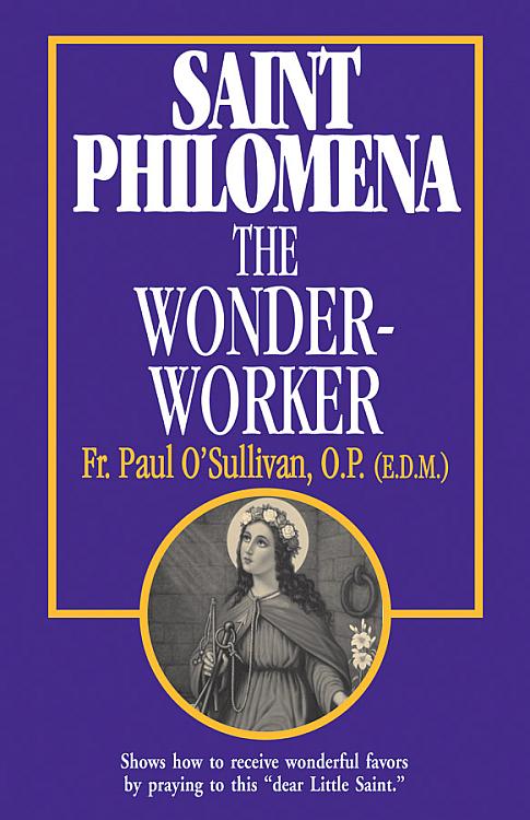 Saint Philomena the Wonder Worker
