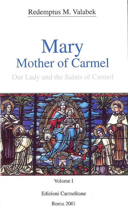 Mary Mother of Carmel, Volume 1