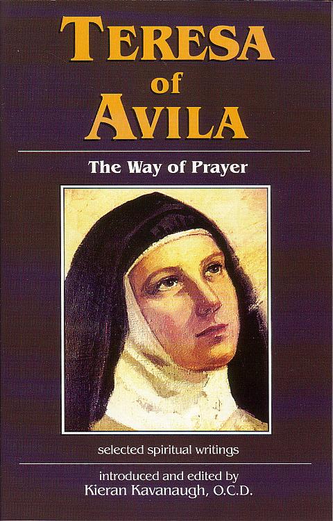 Teresa of Avila: The Way of Prayer