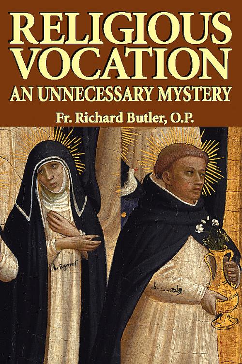 Religious Vocation - An Unnecessary Mystery