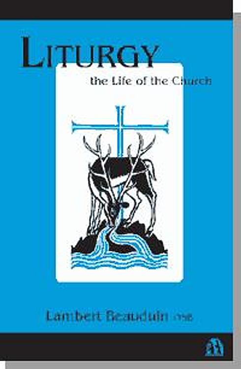 Liturgy the Life of the Church