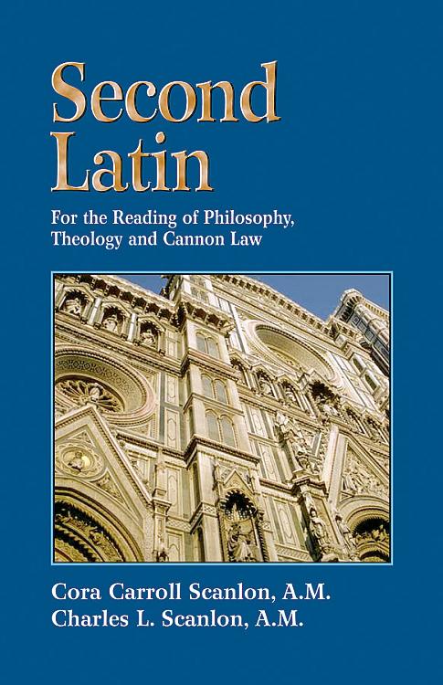 Second Latin Preparation For The Reading Of Philosophy Theology And 