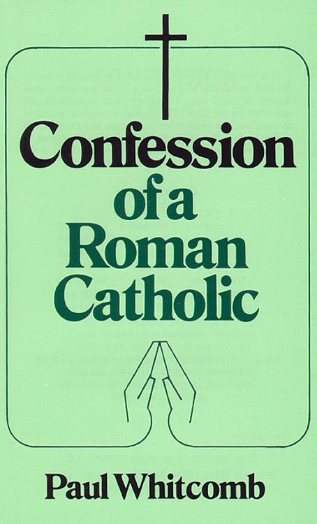 Confession of a Roman Catholic