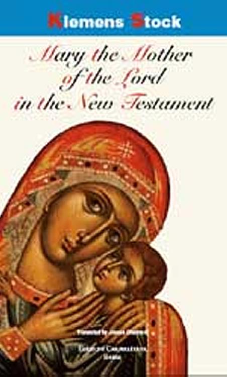 Mary the Mother of the Lord in the New Testament