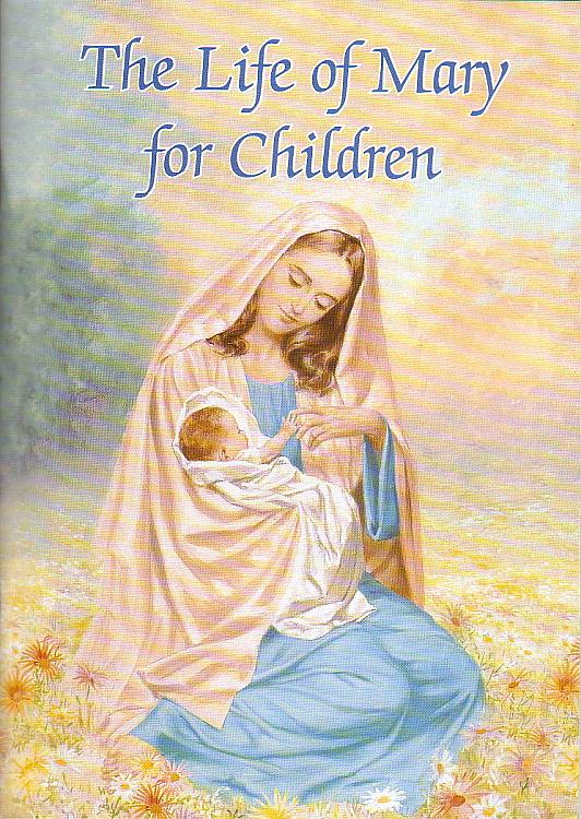The Life of Mary for Children