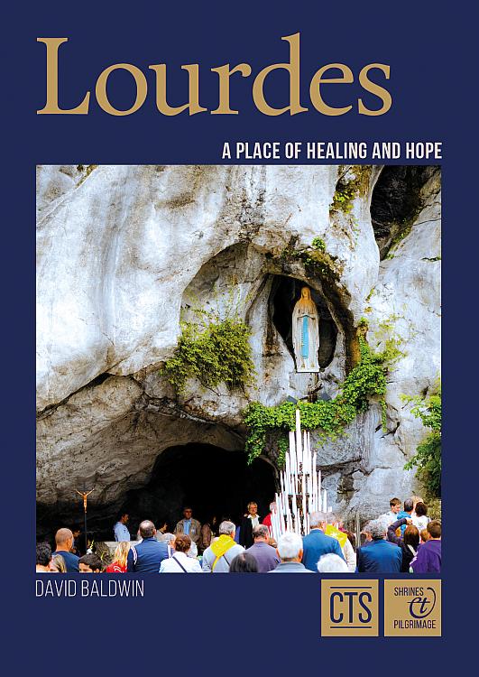 Lourdes: Place of Healing and Hope