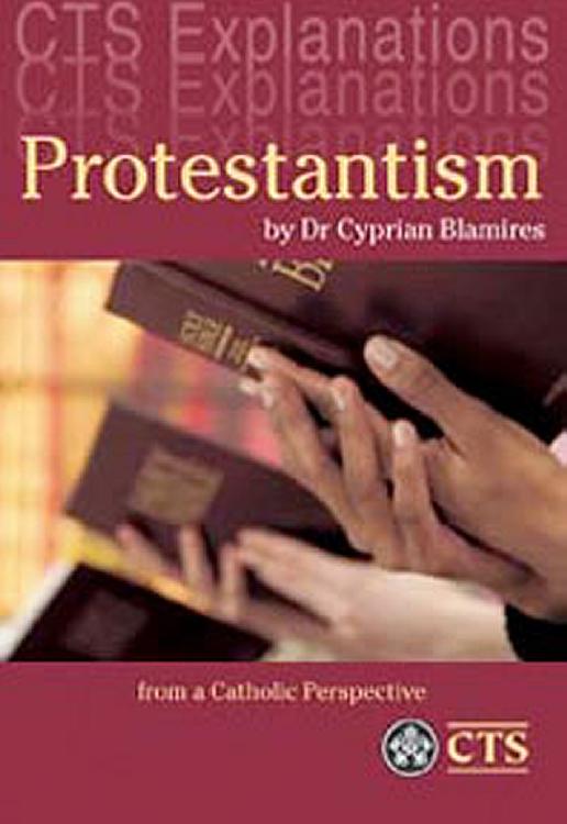 Protestantism: from a Catholic Perspective