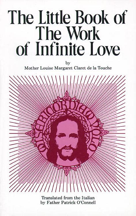 The Little Book of the Work of Infinite Love