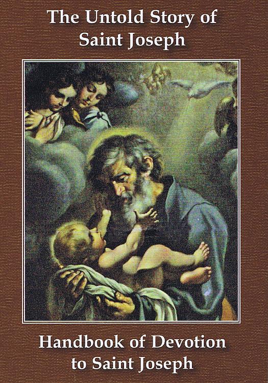 Handbook of Devotion to Saint Joseph: The Untold Story of St Joseph