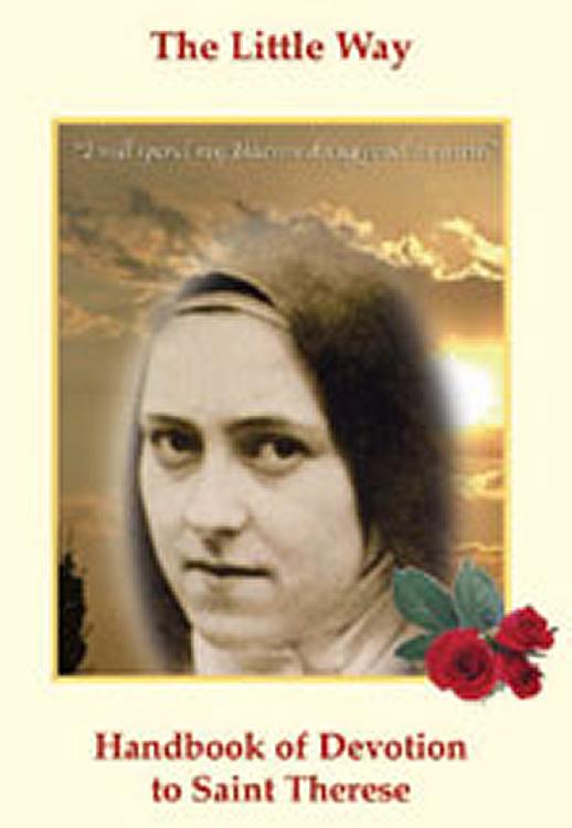 Handbook of Devotion to Saint Therese: The Little Way