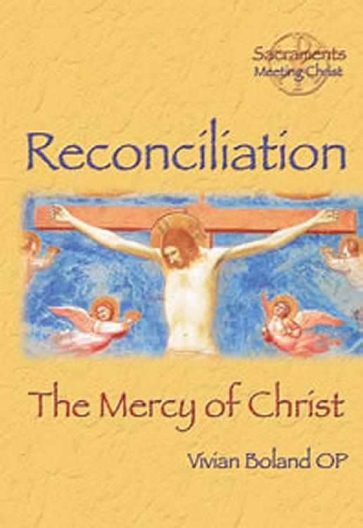 Sacrament of Reconciliation: The Mercy of Christ
