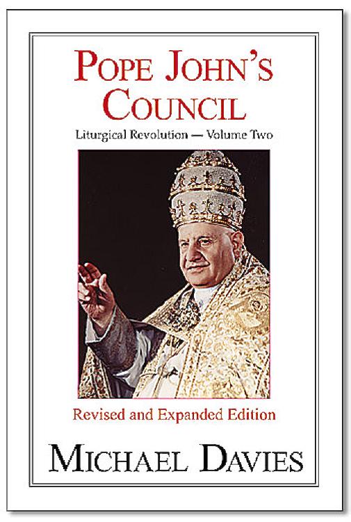 Pope John's Council: Liturgical Revolution: Vol. II