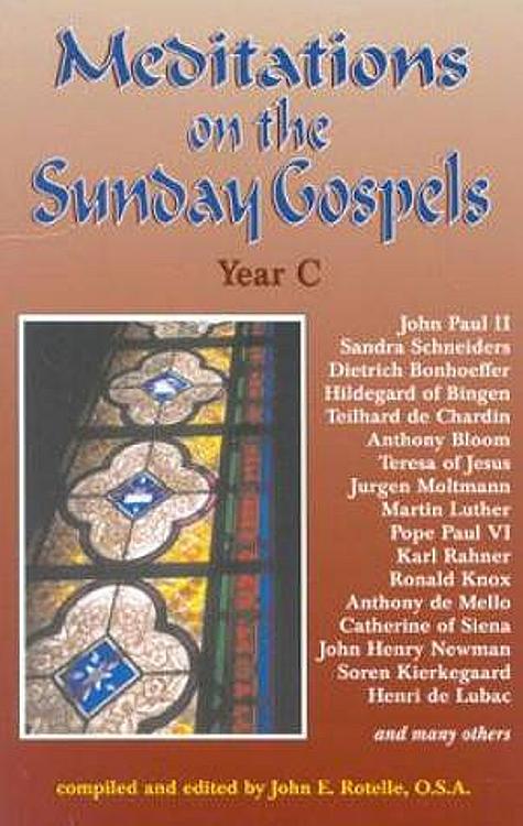 Meditations on the Sunday Gospels - Year C