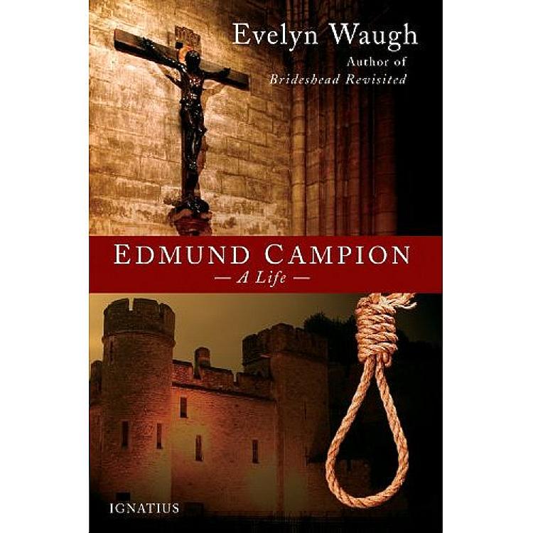 Edmund Campion - A Life