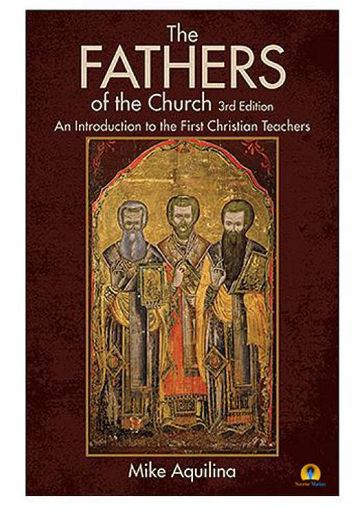 The Fathers of the Church - 3rd Edition