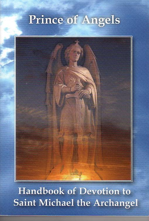Prince of Angels: Handbook of Devotion to Saint Michael the Archangel