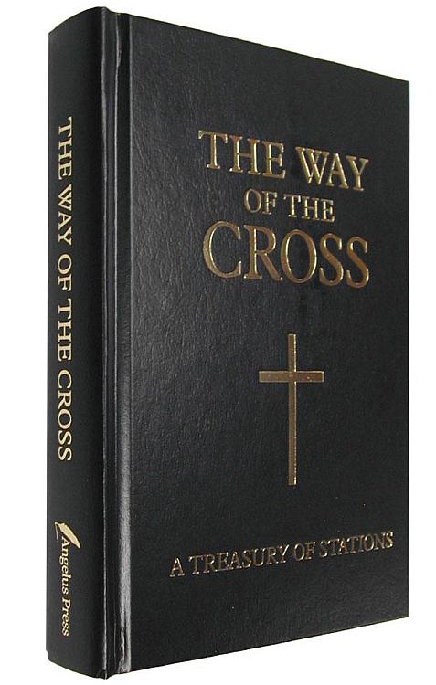 The Way of the Cross: A Treasury of Stations