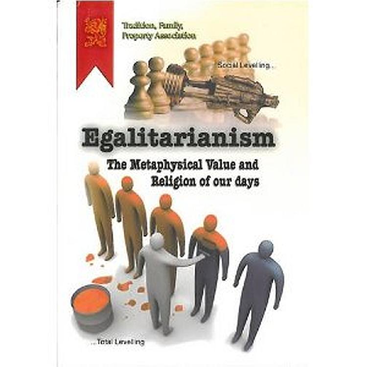 Egalitarianism - The Metaphysical Value and Religion of our days