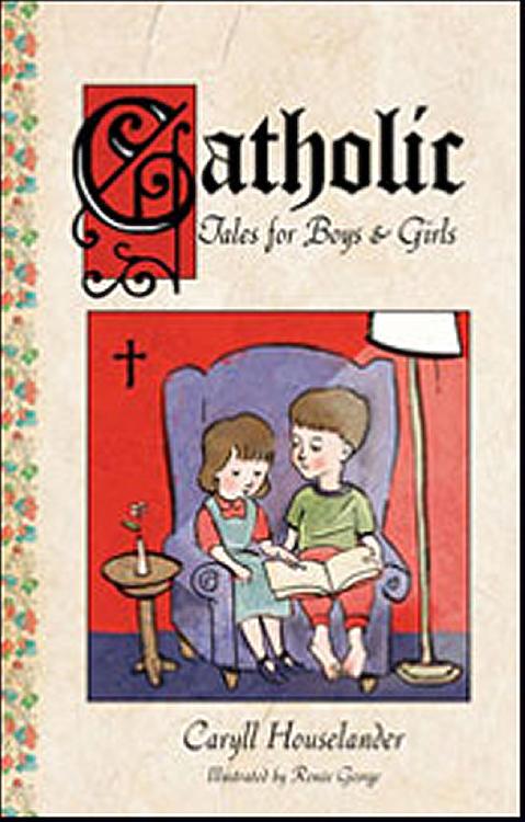 Catholic Tales for Boys and Girls
