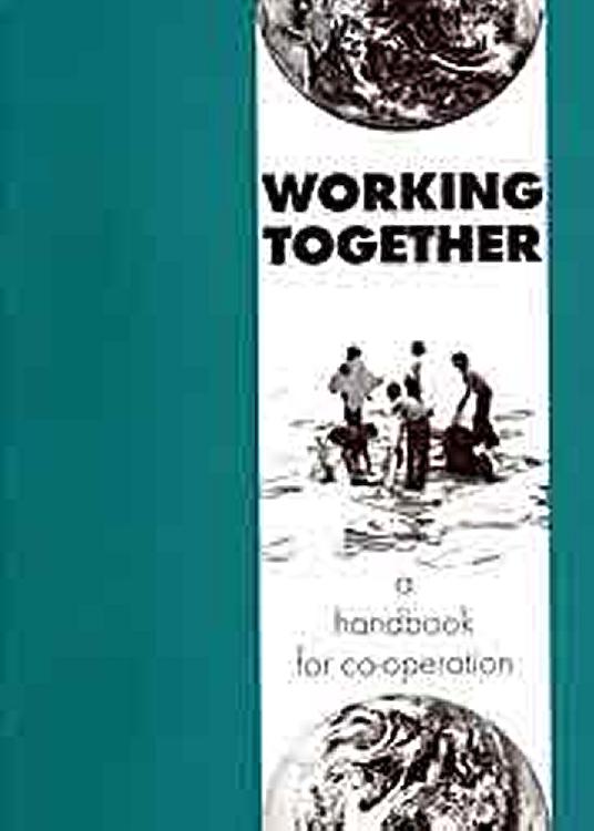 Working Together: A Handbook for Co-operation