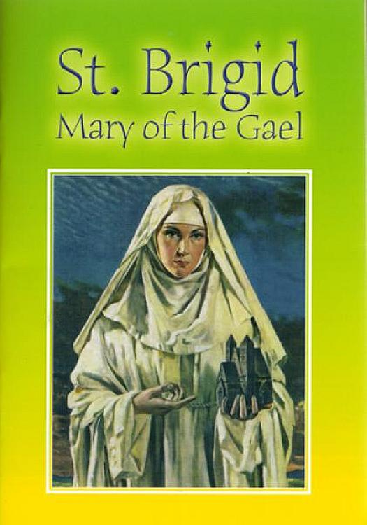 St Brigid: Mary of the Gael