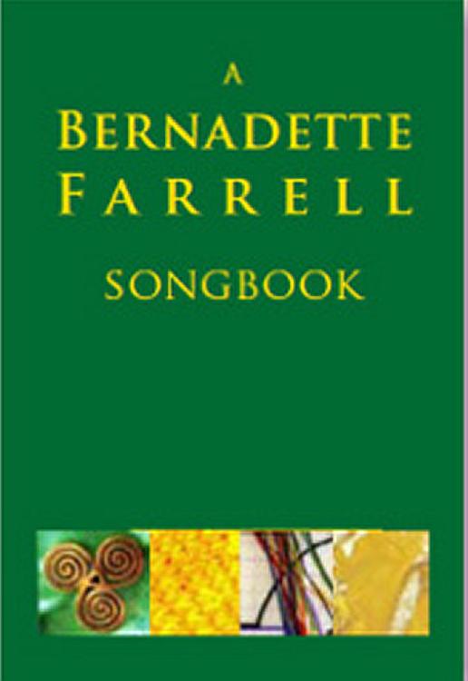 A Bernadette Farrell Songbook