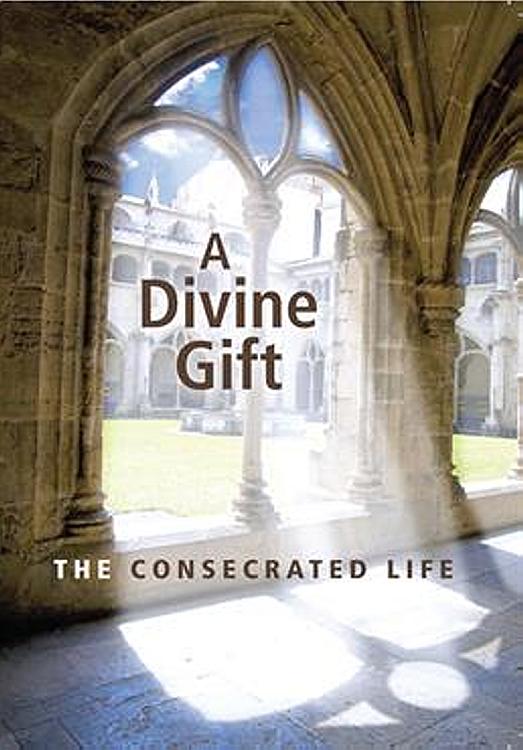 A Divine Gift - The Consecrated Life