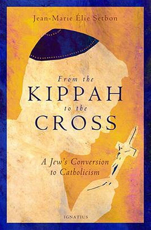From the Kippah to the Cross