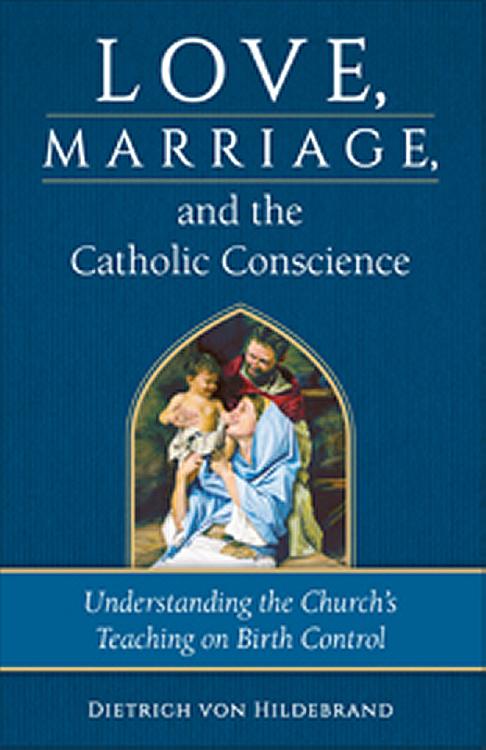 Love Marriage and the Catholic Conscience