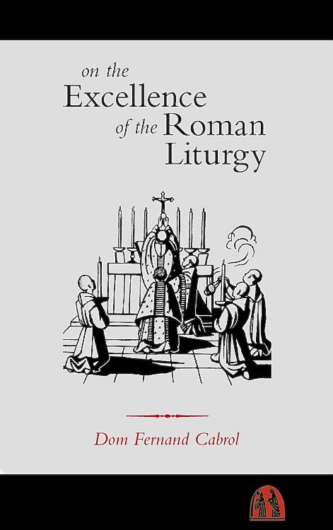 On The Excellence of the Roman Liturgy