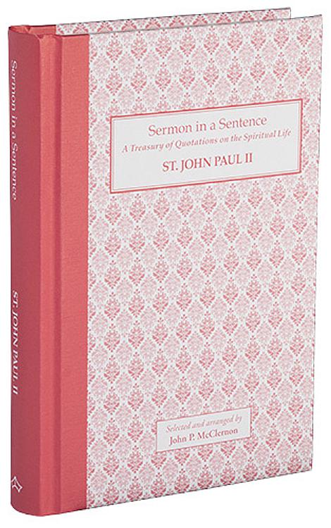 Sermon in a Sentence - St John Paul II