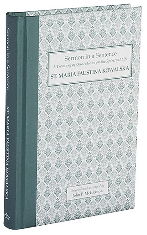 Sermon in a Sentence - St Maria Faustina Kowalska