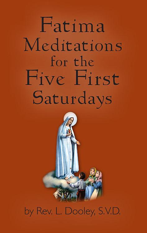 Fatima Meditations for the Five First Saturdays